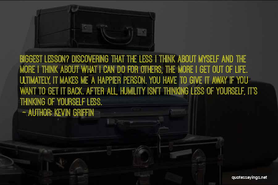 Kevin Griffin Quotes 612885
