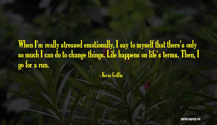 Kevin Griffin Quotes 637939 Kevin Griffin Quotes 637939