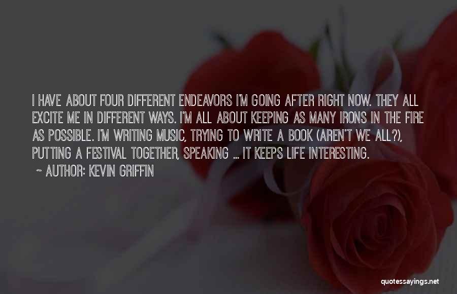 Kevin Griffin Quotes 810742