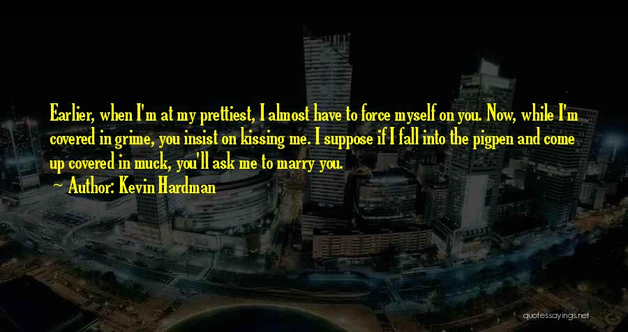 Kevin Hardman Quotes 449145