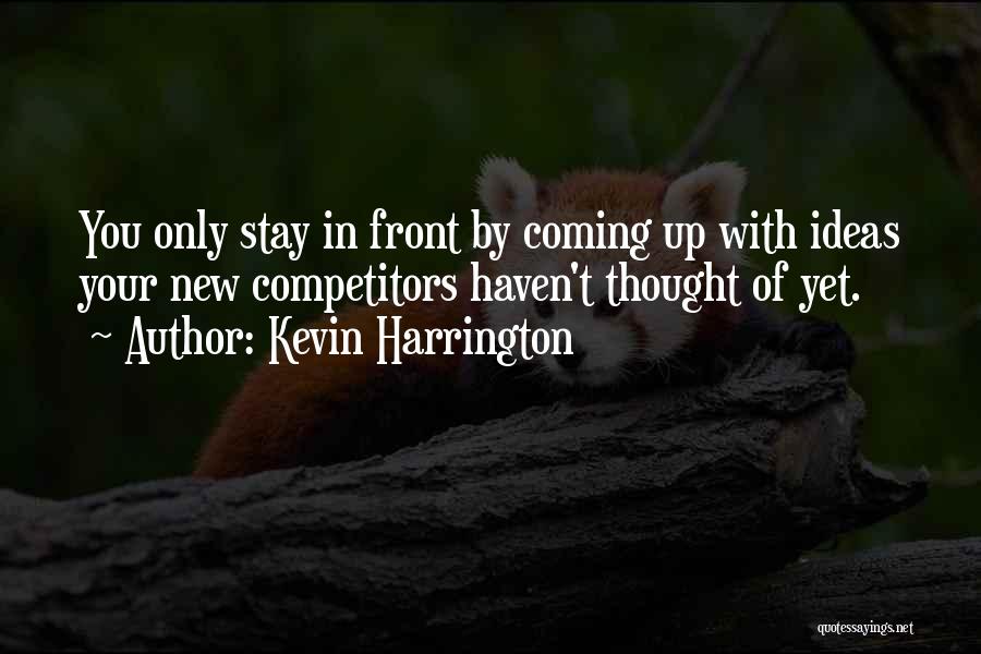 Kevin Harrington Quotes 396401