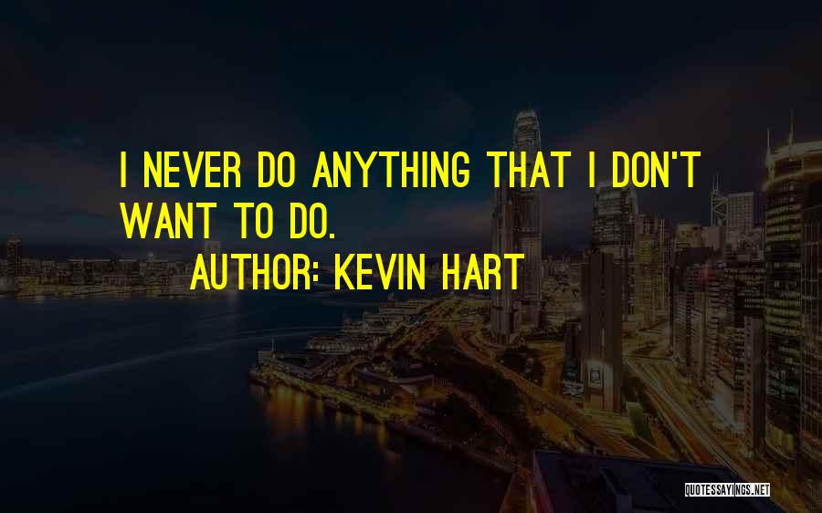 Kevin Hart Quotes 1062632