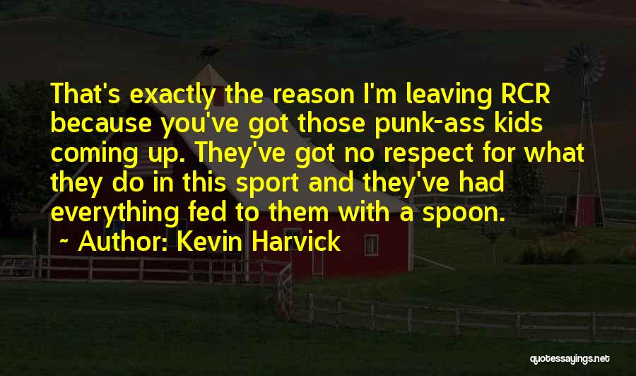 Kevin Harvick Quotes 368510