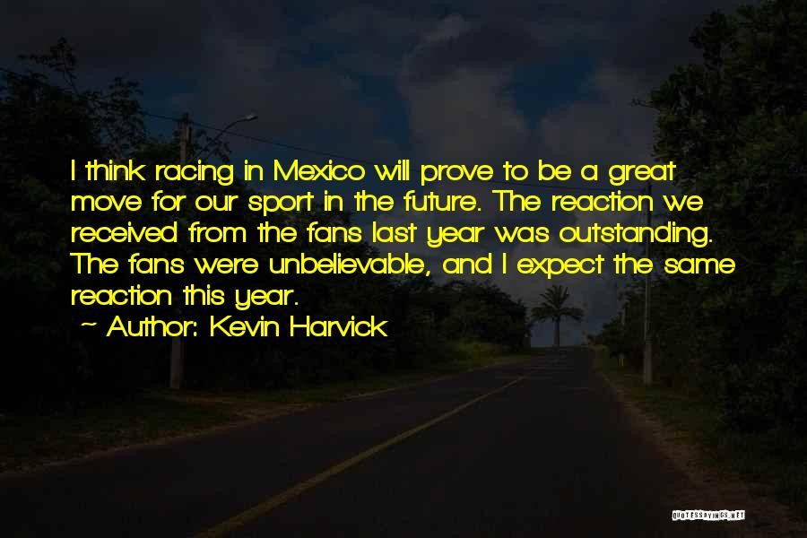 Kevin Harvick Quotes 89422