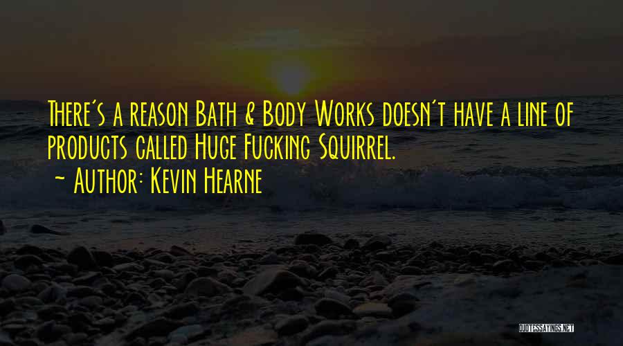 Kevin Hearne Quotes 1094135