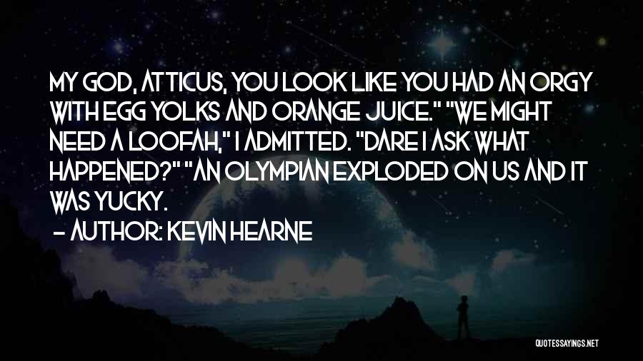 Kevin Hearne Quotes 1219594