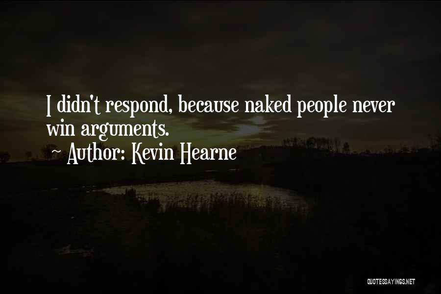 Kevin Hearne Quotes 1290992