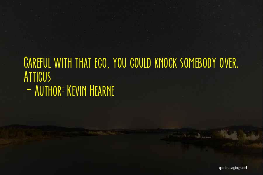 Kevin Hearne Quotes 1791211