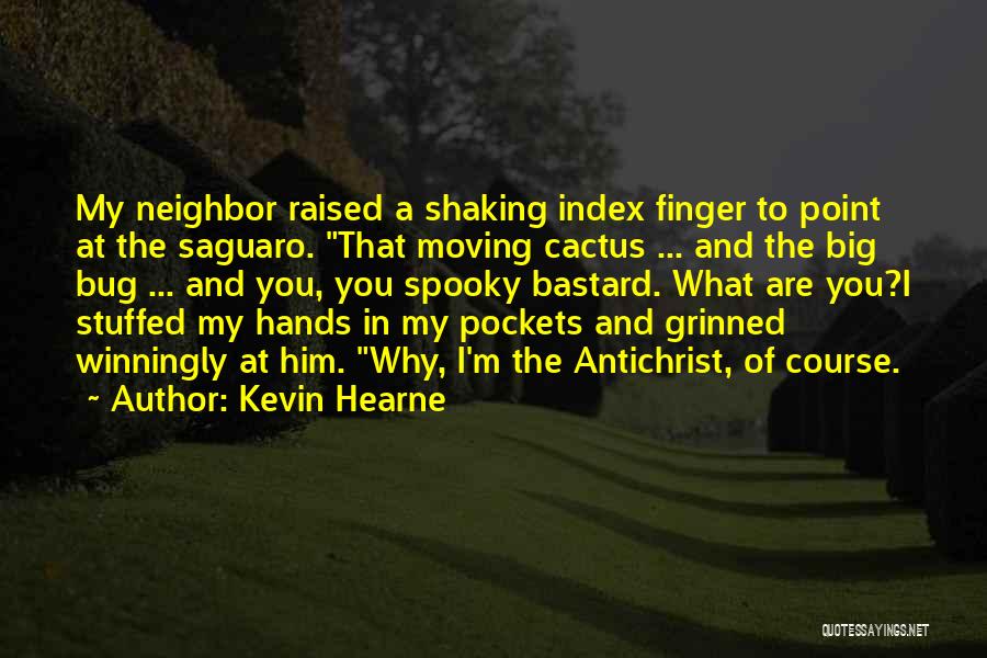 Kevin Hearne Quotes 2160321