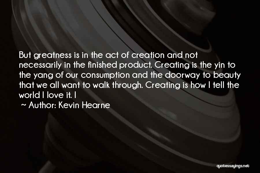 Kevin Hearne Quotes 2180554