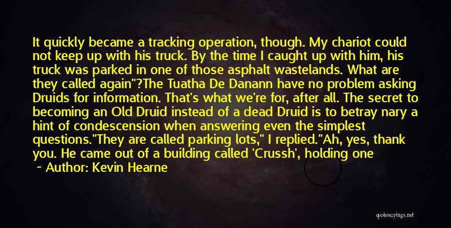 Kevin Hearne Quotes 564453