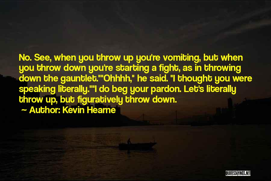Kevin Hearne Quotes 936603