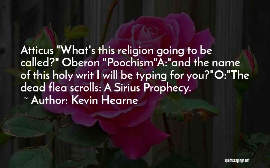 Kevin Hearne Quotes 940880