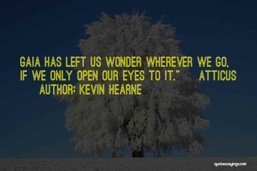 Kevin Hearne Quotes 968303