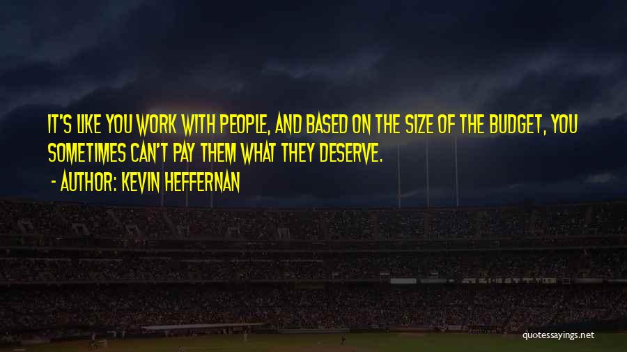 Kevin Heffernan Quotes 2172791