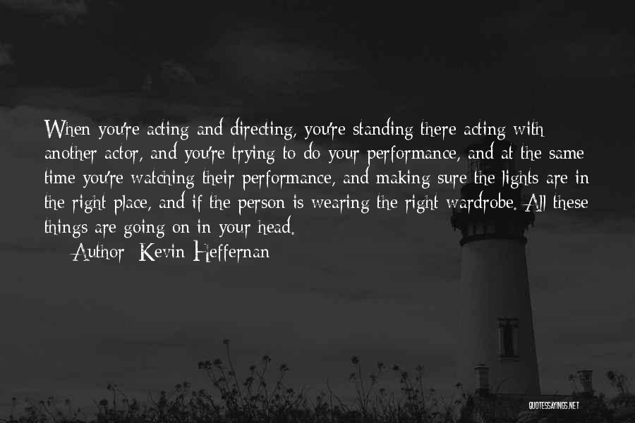 Kevin Heffernan Quotes 849362