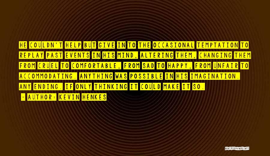Kevin Henkes Quotes 1967882