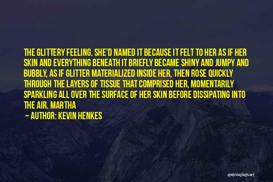 Kevin Henkes Quotes 666480
