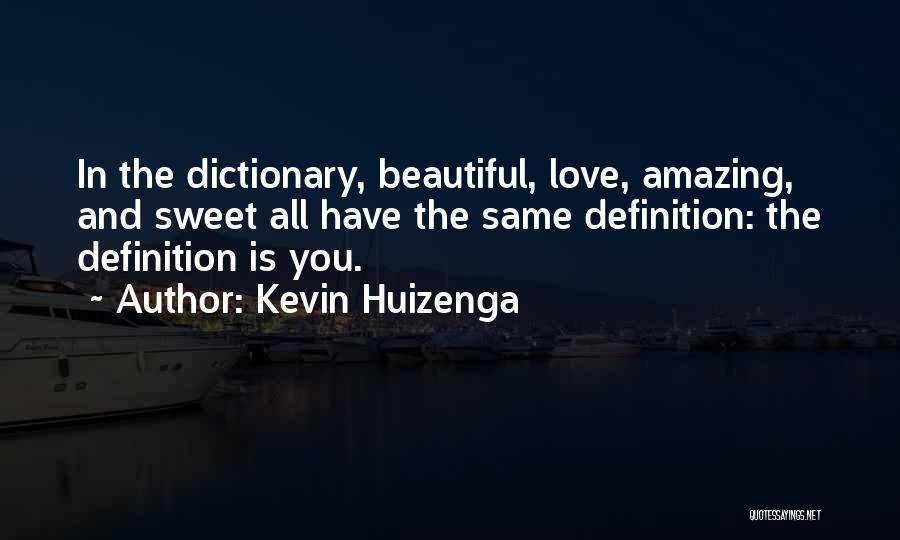 Kevin Huizenga Quotes 1352436