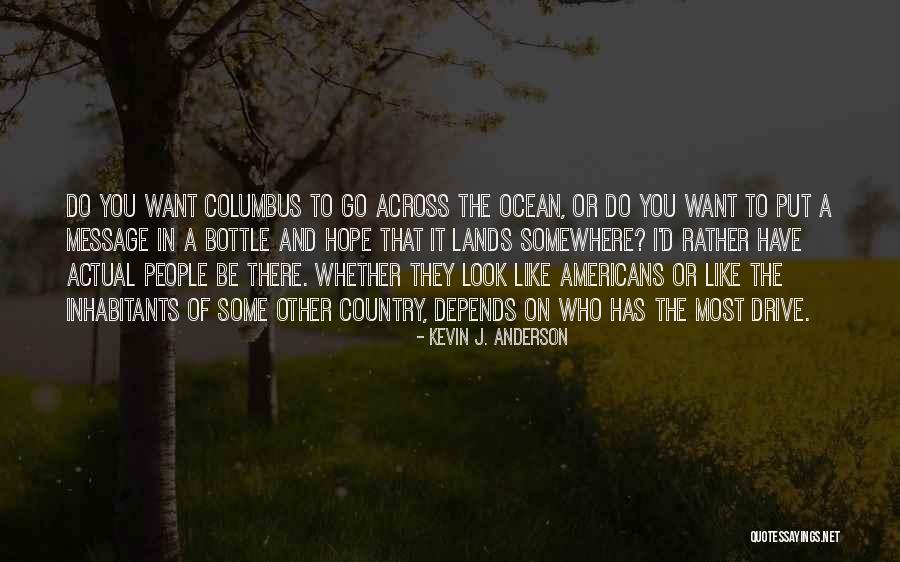 Kevin J. Anderson Quotes 1218113