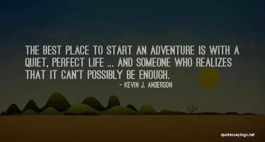 Kevin J. Anderson Quotes 1669223