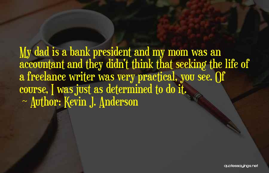 Kevin J. Anderson Quotes 240032