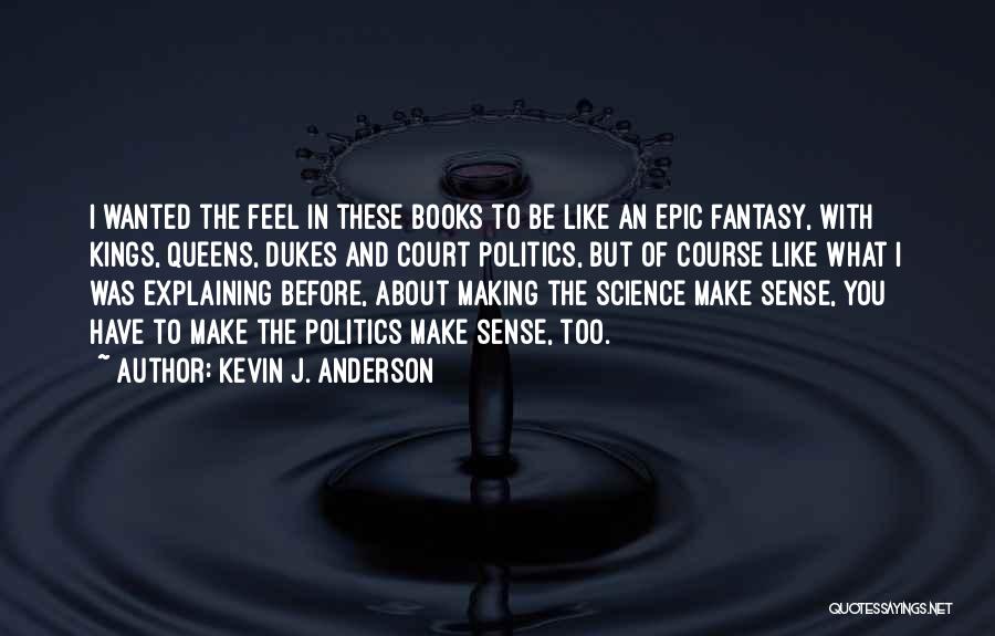 Kevin J. Anderson Quotes 447323