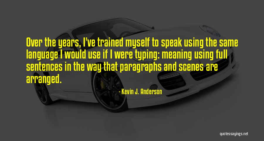 Kevin J. Anderson Quotes 567934