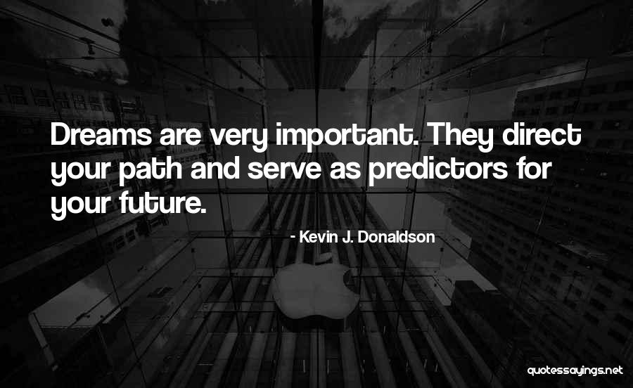 Kevin J. Donaldson Quotes 1895983