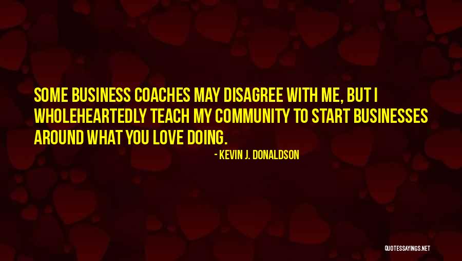 Kevin J. Donaldson Quotes 649858