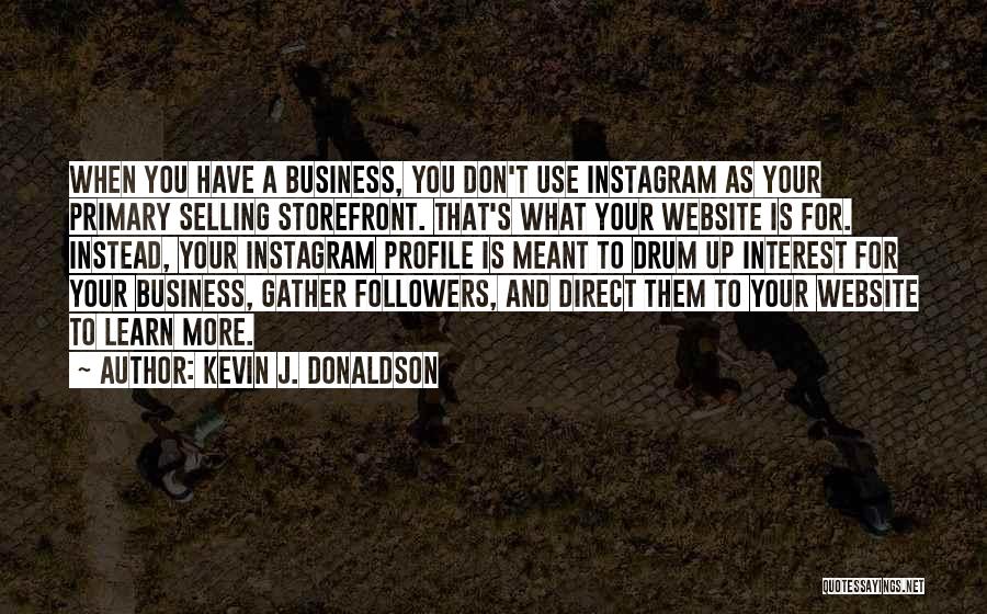 Kevin J. Donaldson Quotes 668607