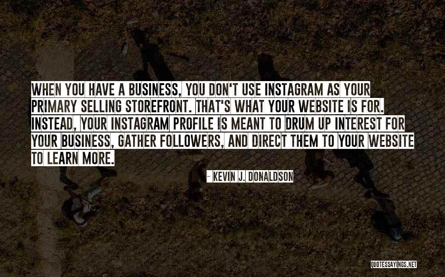 Kevin J. Donaldson Quotes 668607 Kevin J. Donaldson Quotes 668607