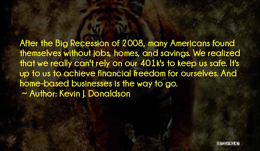 Kevin J. Donaldson Quotes 934678