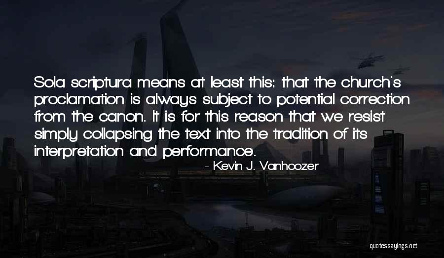 Kevin J. Vanhoozer Quotes 1560533 Kevin J. Vanhoozer Quotes 1560533