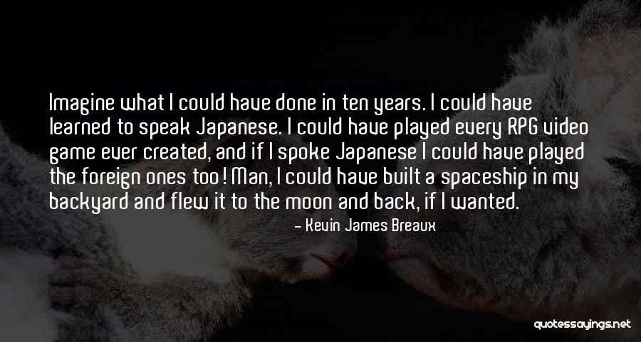 Kevin James Breaux Quotes 1203769 Kevin James Breaux Quotes 1203769