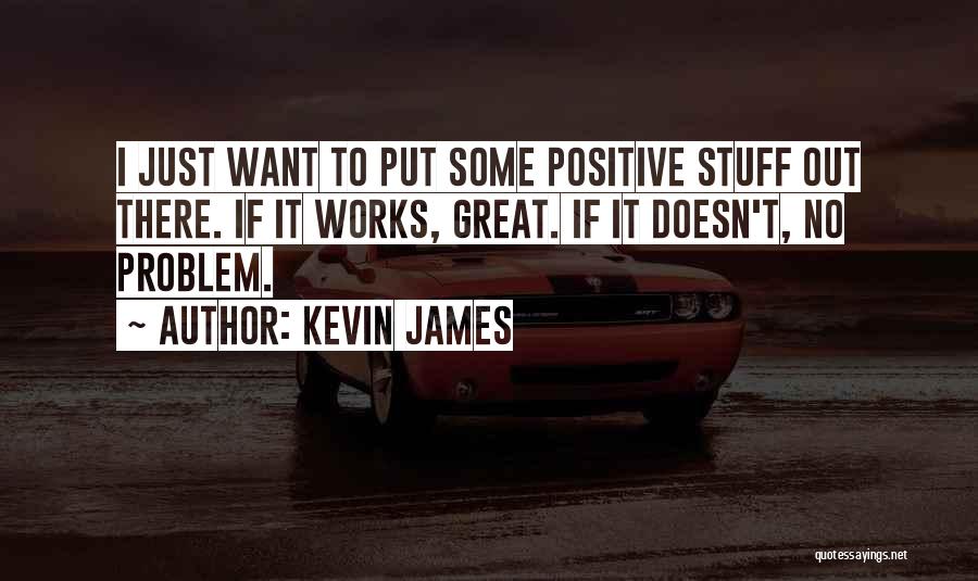 Kevin James Quotes 1481894