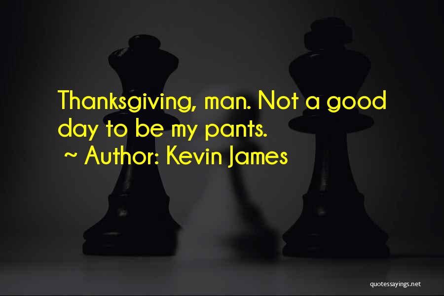 Kevin James Quotes 1777079