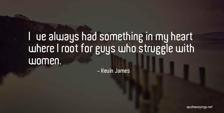 Kevin James Quotes 1823142