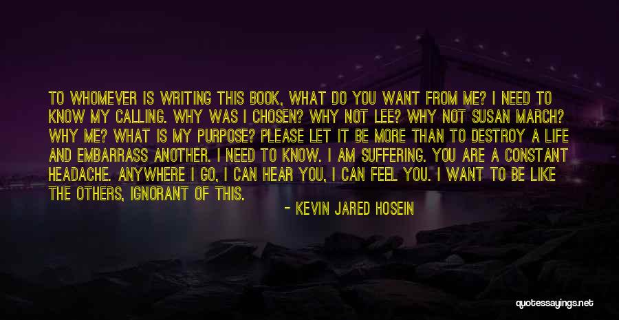 Kevin Jared Hosein Quotes 1223073