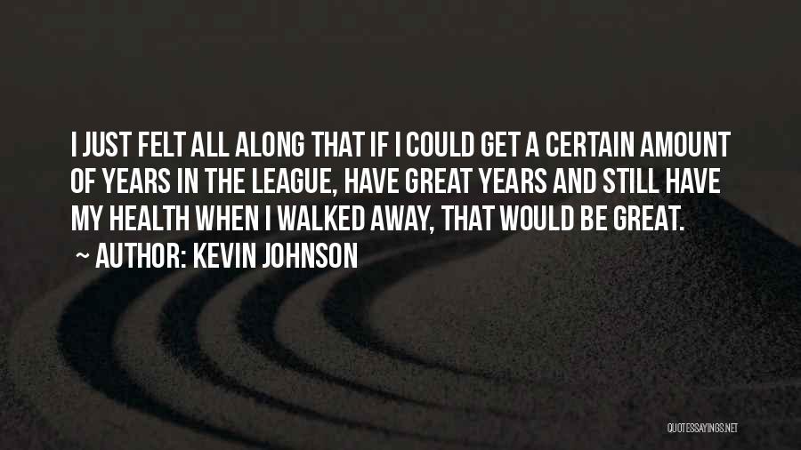 Kevin Johnson Quotes 1145693