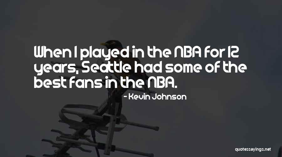 Kevin Johnson Quotes 1487099