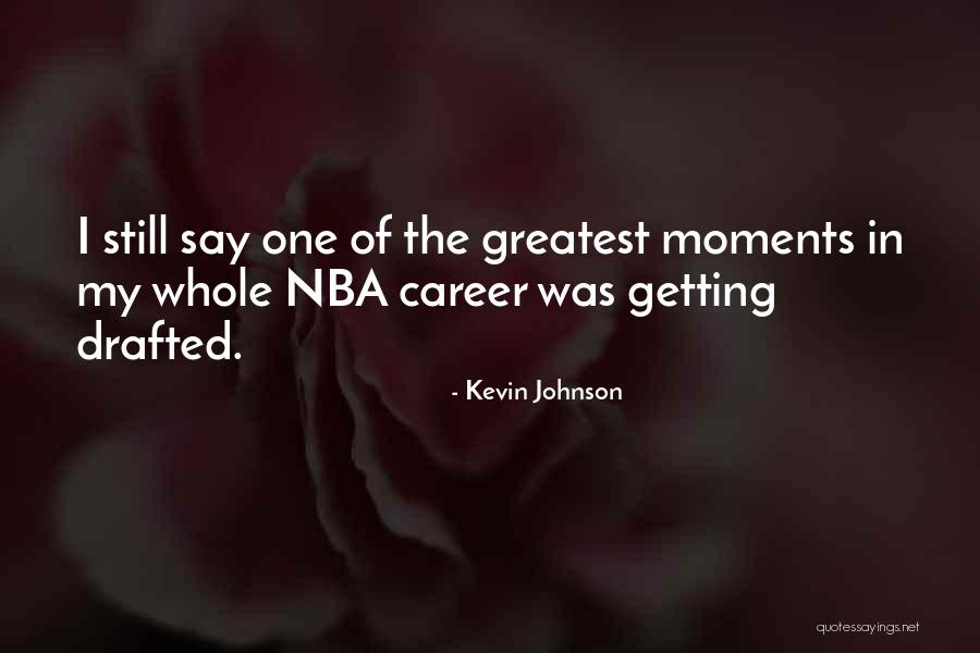 Kevin Johnson Quotes 2168319