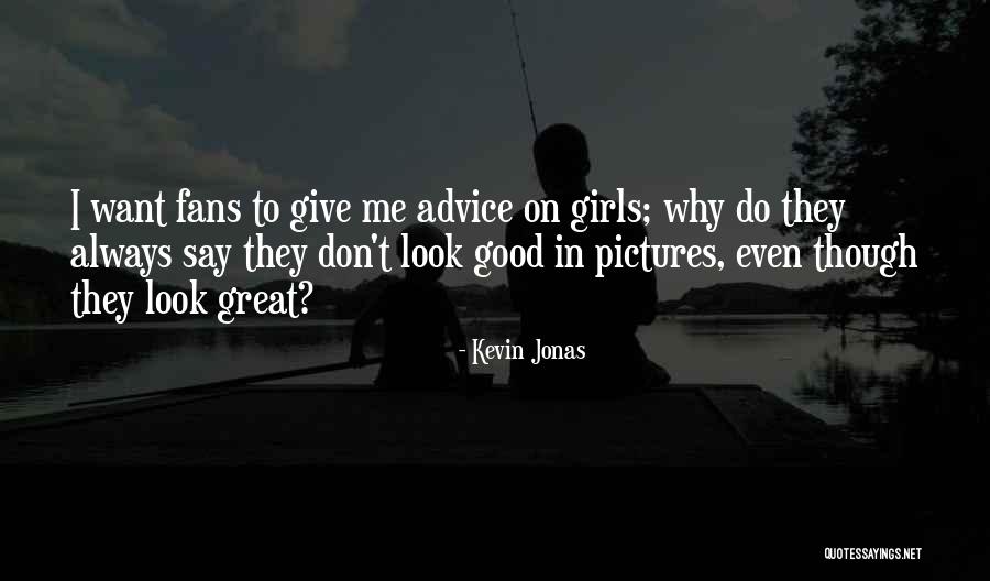 Kevin Jonas Quotes 1109374