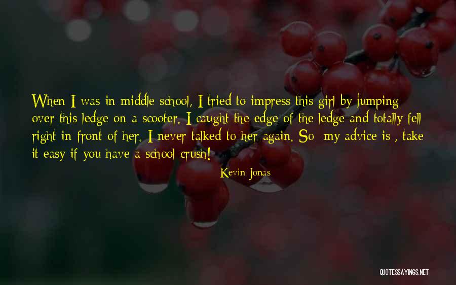 Kevin Jonas Quotes 1736753