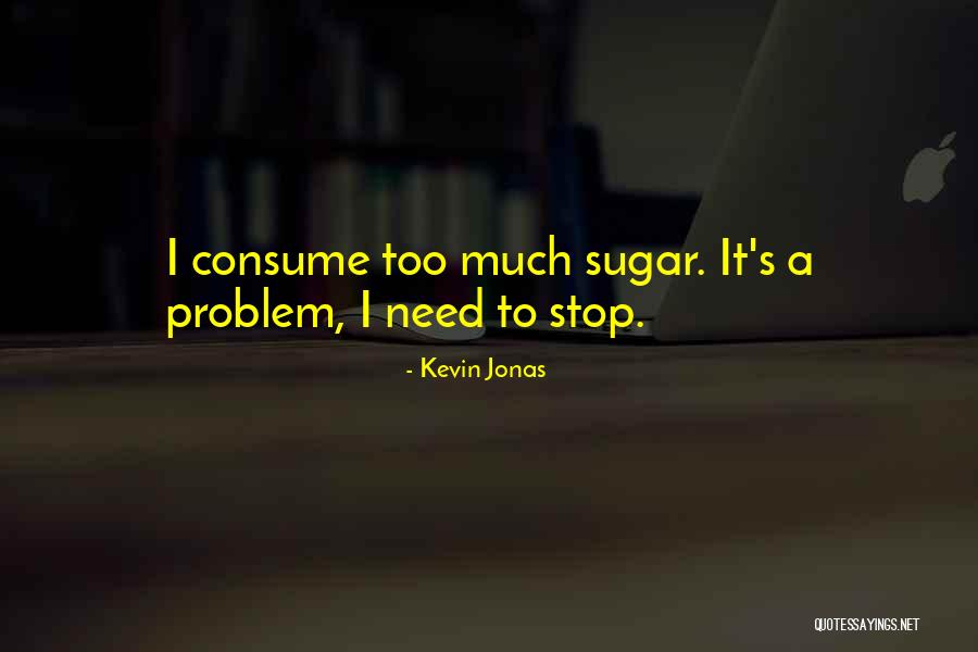 Kevin Jonas Quotes 418197 Kevin Jonas Quotes 418197