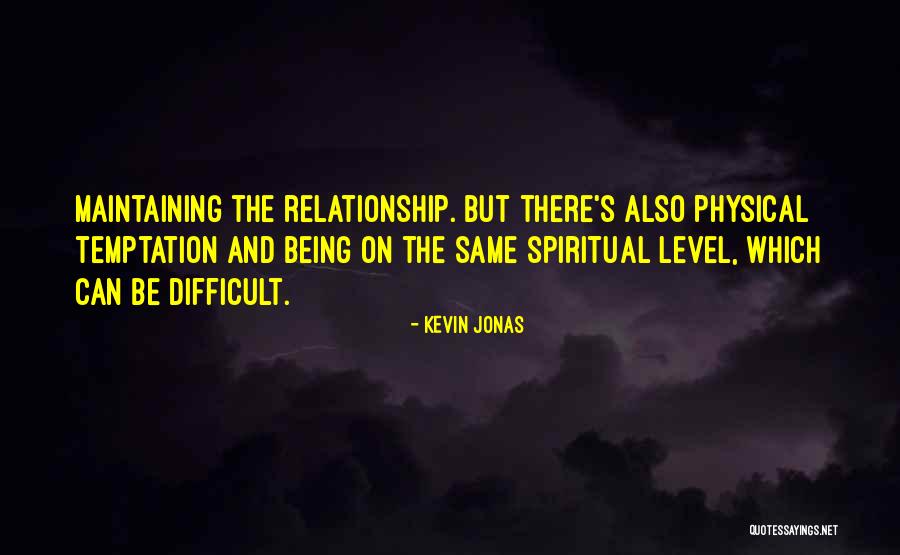 Kevin Jonas Quotes 568993