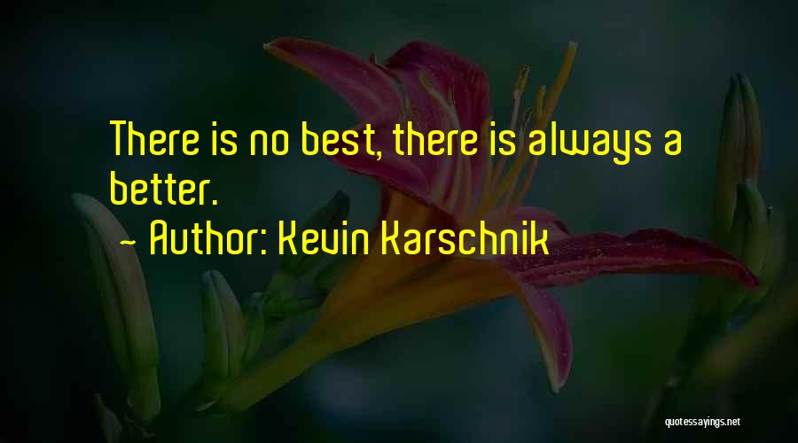 Kevin Karschnik Quotes 1515680
