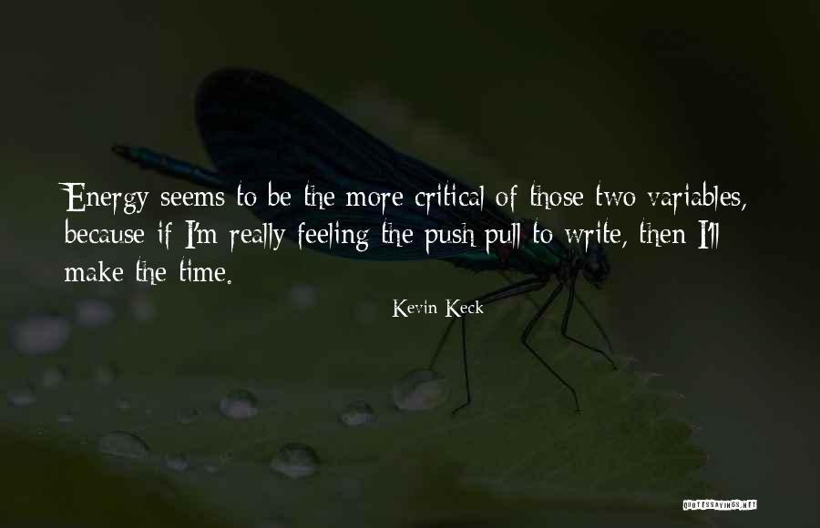 Kevin Keck Quotes 1541728 Kevin Keck Quotes 1541728
