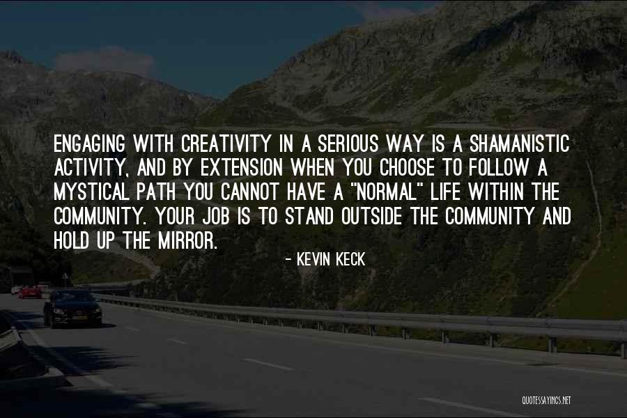 Kevin Keck Quotes 430550