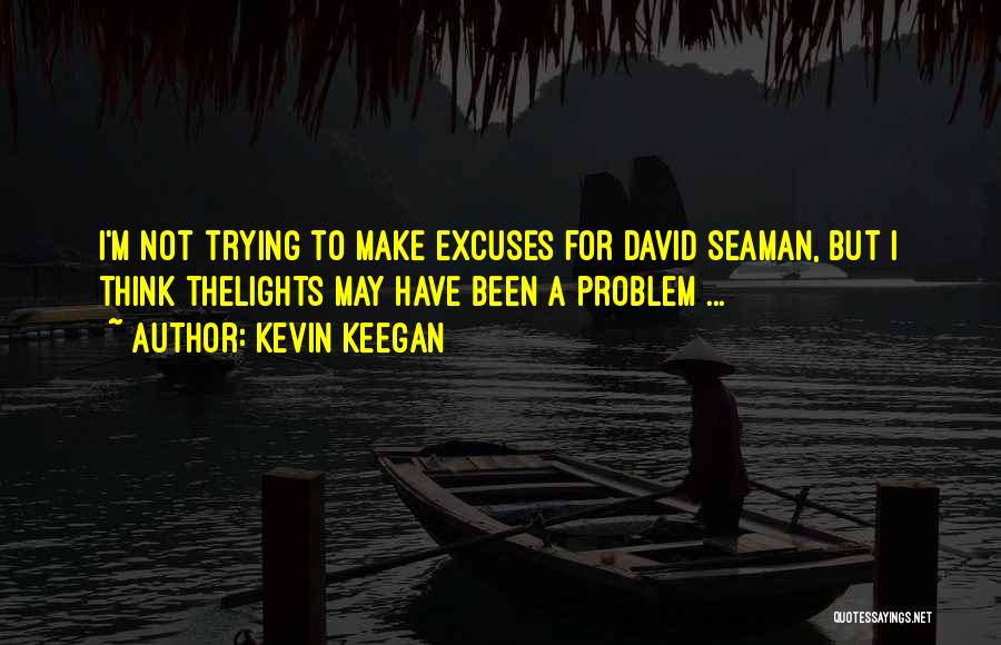 Kevin Keegan Quotes 1048420